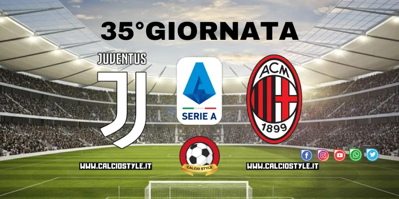 Juventus-Milan: le probabili formazioni e dove vederla