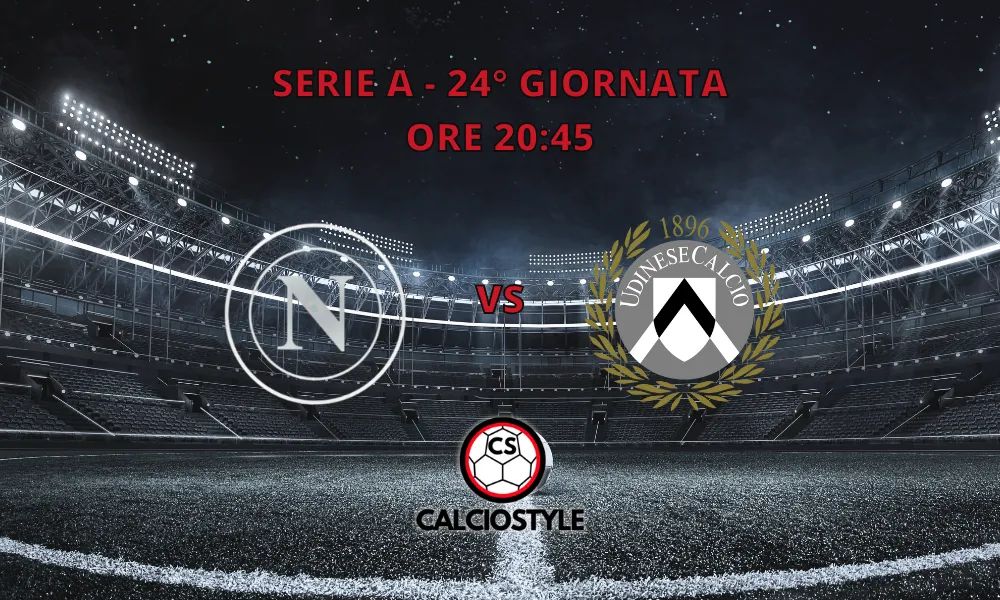Napoli-Udinese: probabili formazioni e dove vederla