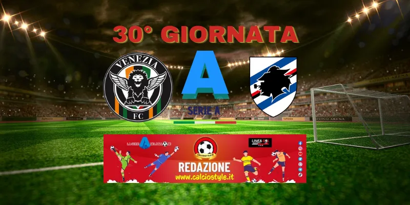 Venezia-Sampdoria: probabili formazioni e dove vederla