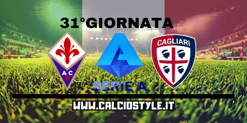 Fiorentina Cagliari, probabili formazioni e dove vederla