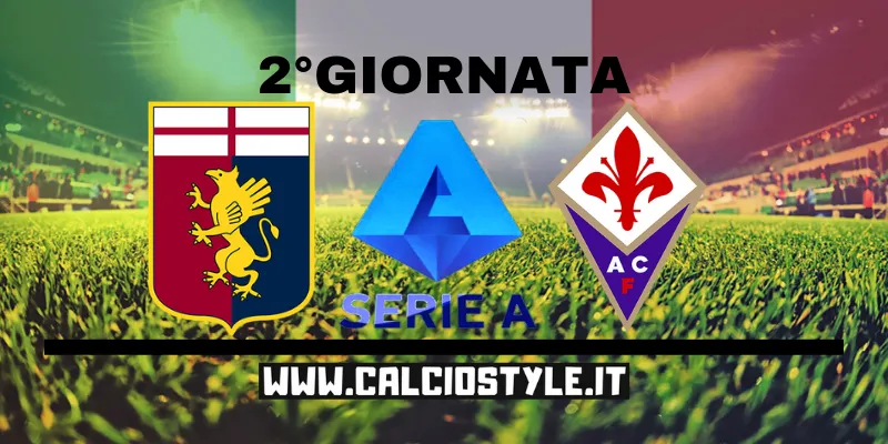 Genoa-Fiorentina: probabili formazioni e dove vederla