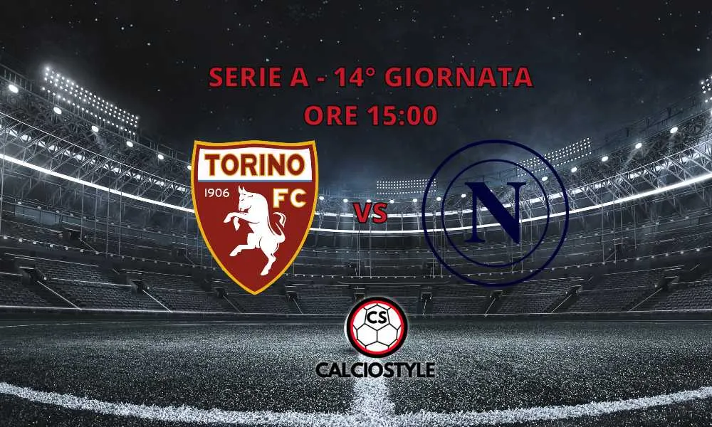 Torino-Napoli, le ultimissime sulle formazioni