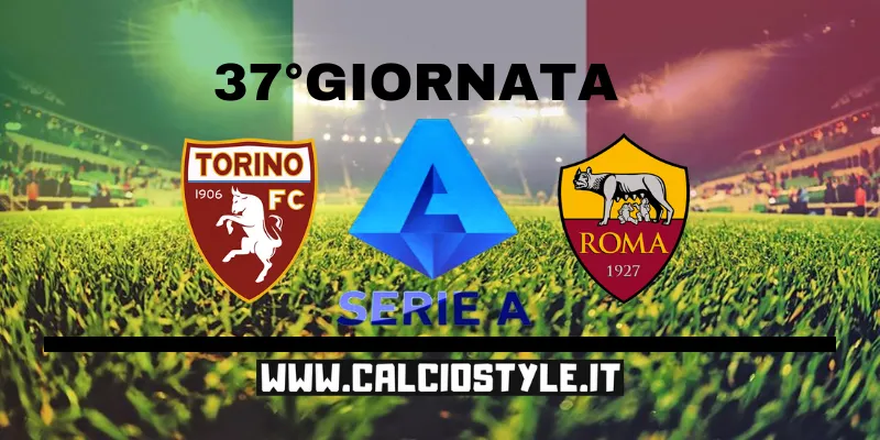 Torino-Roma: probabili formazioni e dove vederla