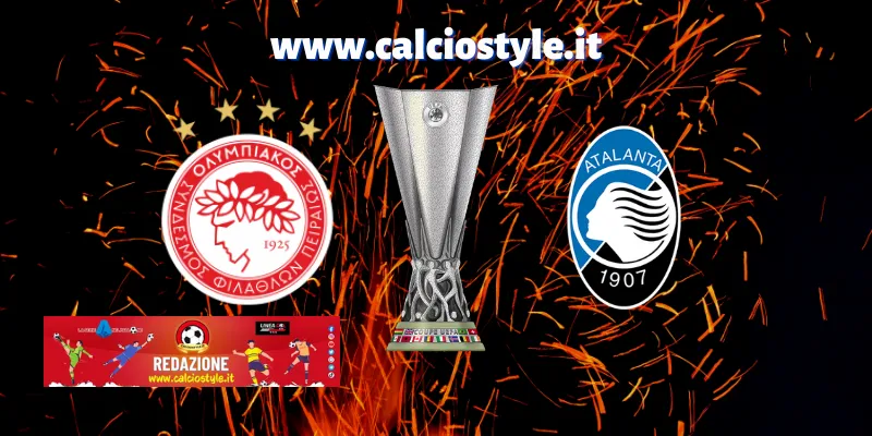 Olympiacos-Atalanta: probabili formazioni e dove vederla