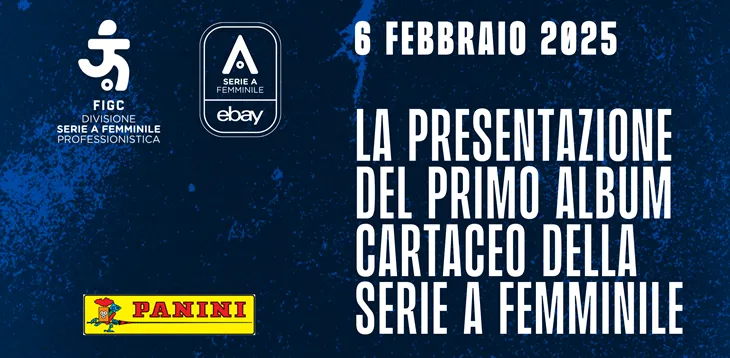 Arriva il primo album Panini dedicato alla Serie A Femminile: presentato a Roma!