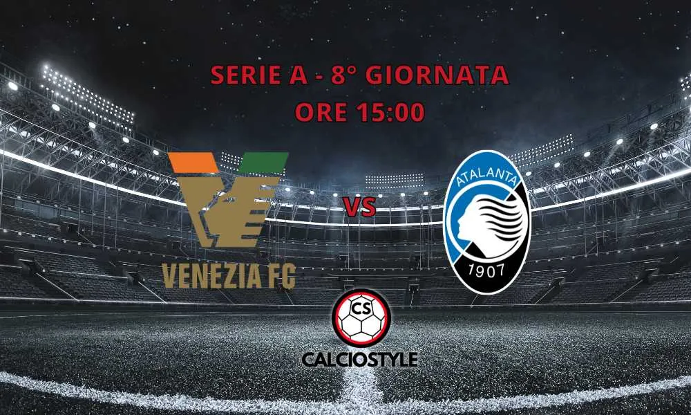 Venezia-Atalanta 0-2. Goal e Highlights