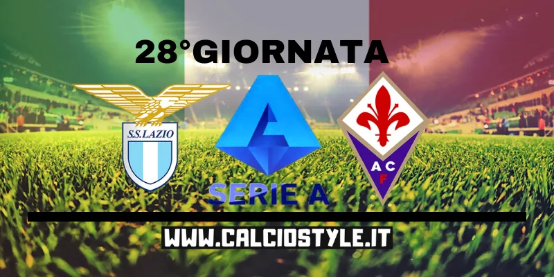 Lazio-Fiorentina: probabili formazioni e dove vederla