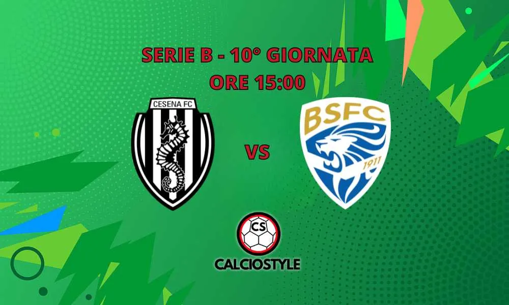 Cesena-Brescia, le probabili formazioni e dove vederla