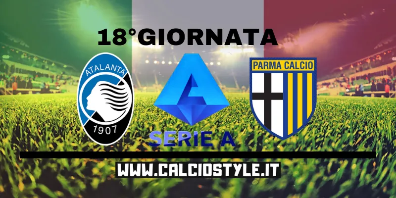 Atalanta-Parma: probabili formazioni e dove vederla