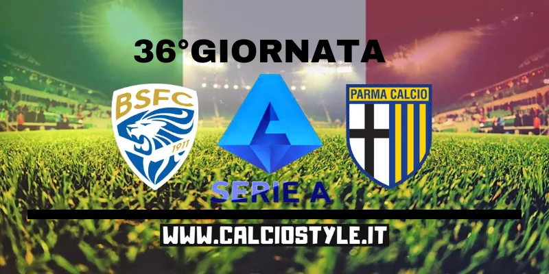 Brescia-Parma: probabili formazioni e dove vederla