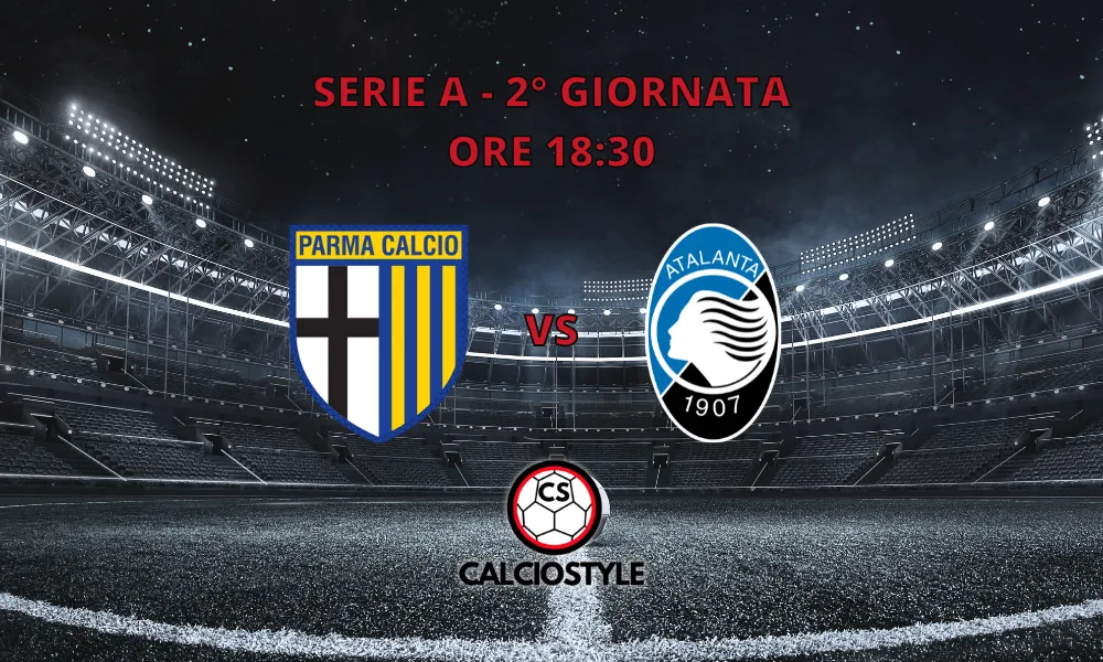 Parma-Atalanta, le formazioni ufficiali