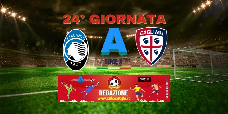 Atalanta-Cagliari: probabili formazioni e dove vederla