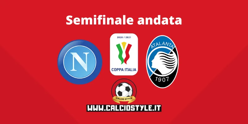 Napoli-Atalanta: probabili formazioni e dove vederla