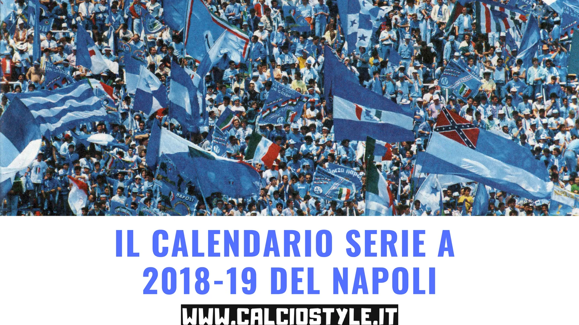 Scarica qui il calendario della serie A del Napoli 2018-19