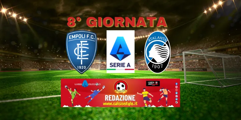 Empoli-Atalanta: probabili formazioni e dove vederla
