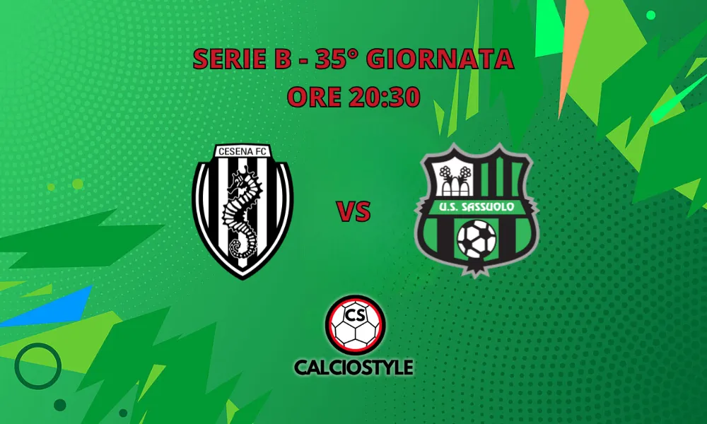 Cesena-Sassuolo, probabili formazioni e dove vederla