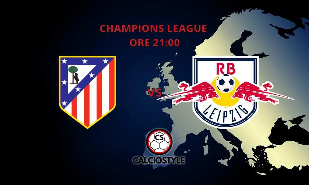 Atletico Madrid-Lipsia, le probabili formazioni e dove vederla