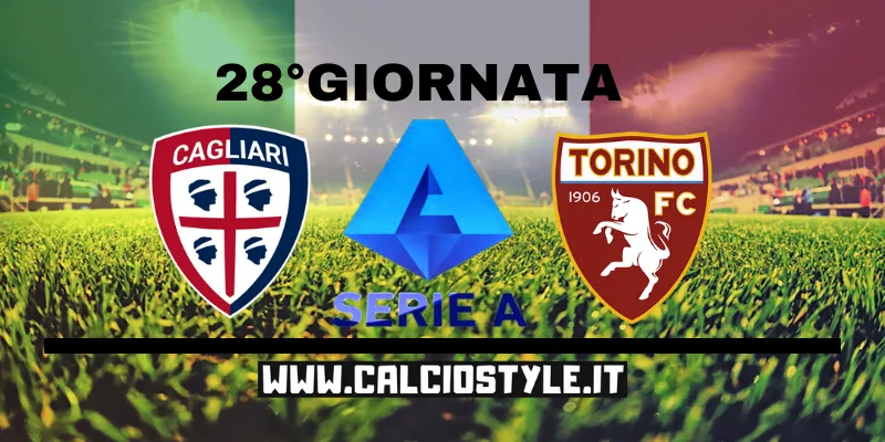 Cagliari Torino: probabili formazioni e dove vederla