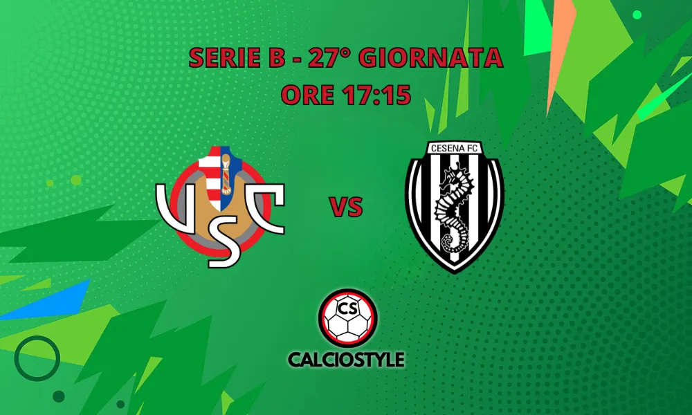 Cremonese-Cesena, probabili formazioni e dove vederla