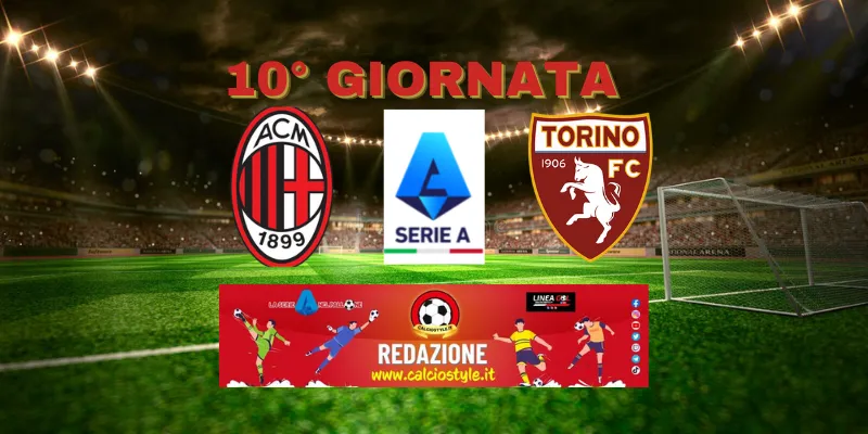 Milan-Torino: le probabili formazioni e dove vederla