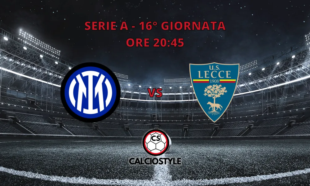 Inter-Lecce, le formazioni ufficiali