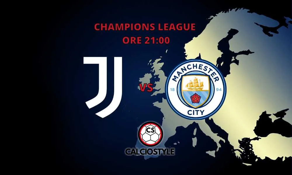 Juventus-Manchester City, le formazioni ufficiali