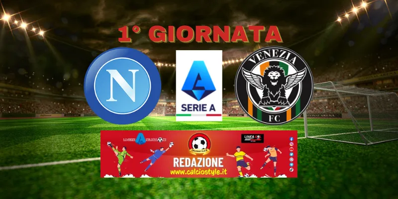 Napoli-Venezia: probabili formazioni e dove vederla