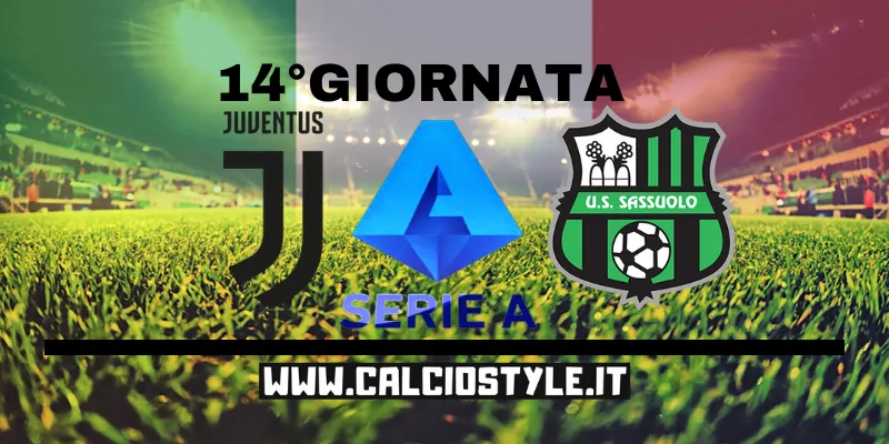 Juventus-Sassuolo: probabili formazioni e dove vederla