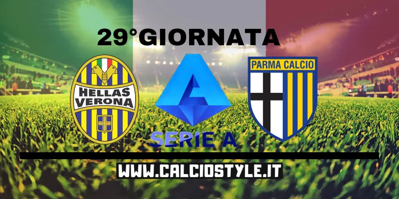 Hellas Verona-Parma: probabili formazioni e dove vederla