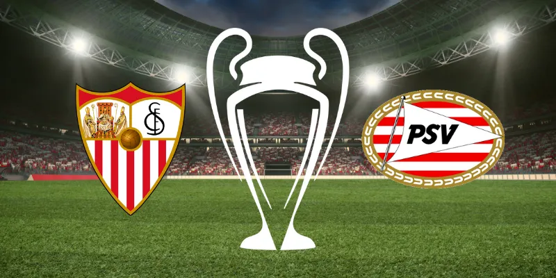 Siviglia-PSV, le probaibili formazioni e dove vederla
