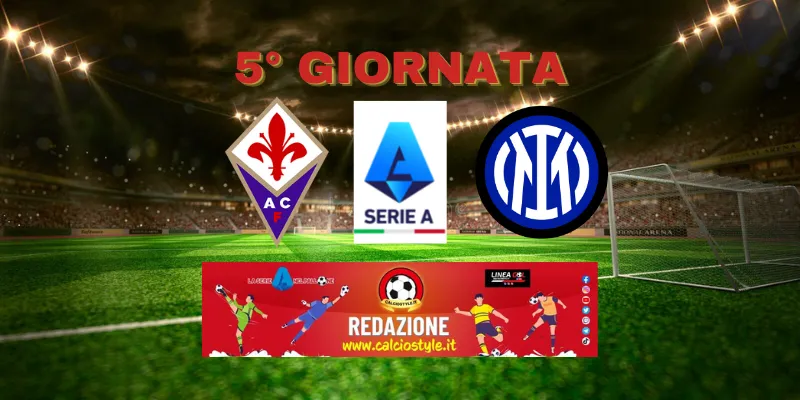 Fiorentina-Inter: le ultimissime