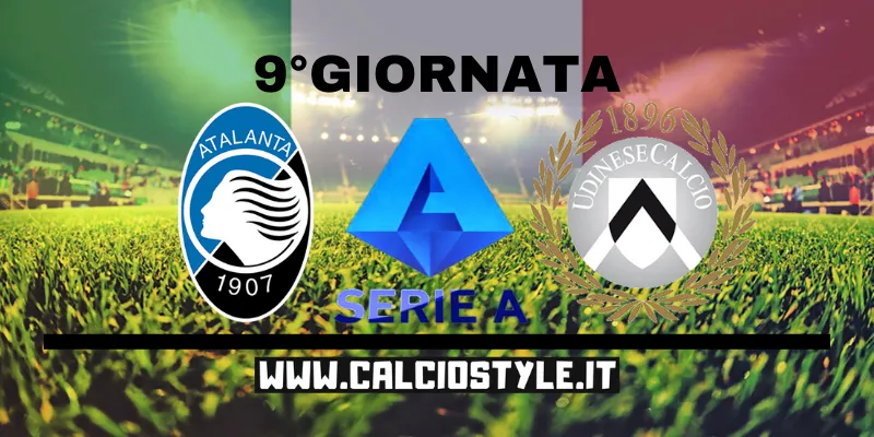 Atalanta-Udinese: probabili formazioni e dove vederla