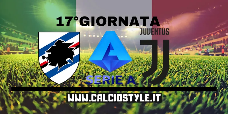 Sampdoria-Juventus: probabili formazioni e dove vederla