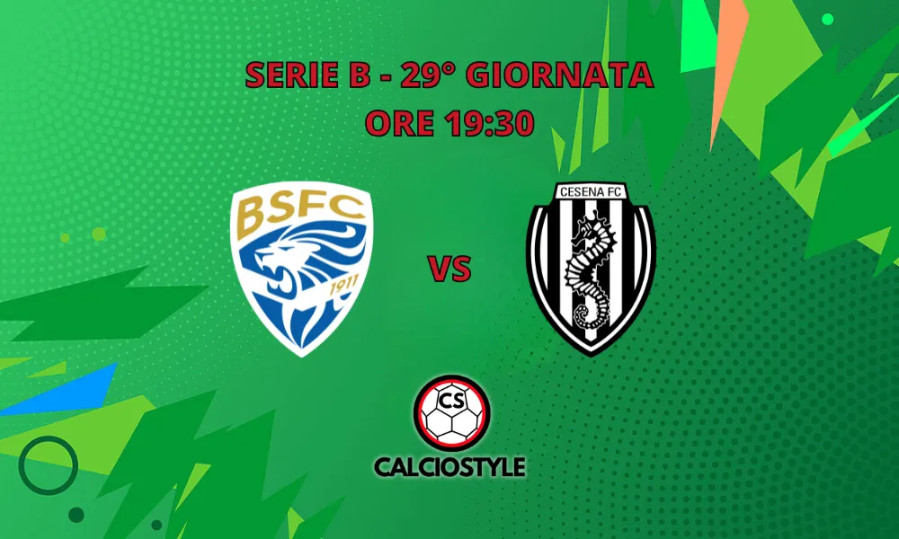 Brescia-Cesena: probabili formazioni e dove vederla
