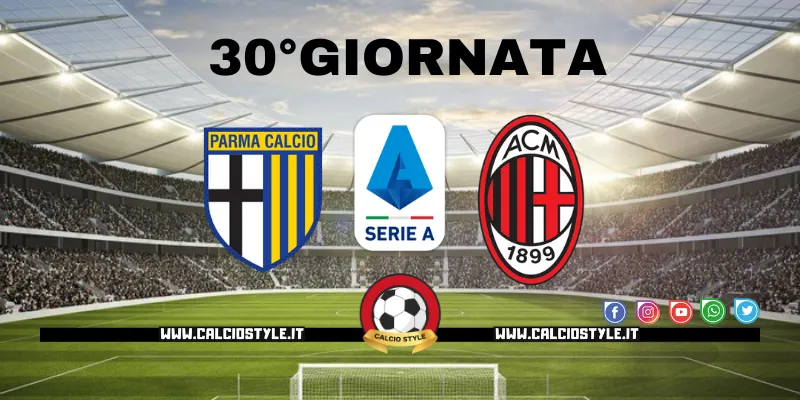 Parma-Milan: le probabili formazioni e dove vederla