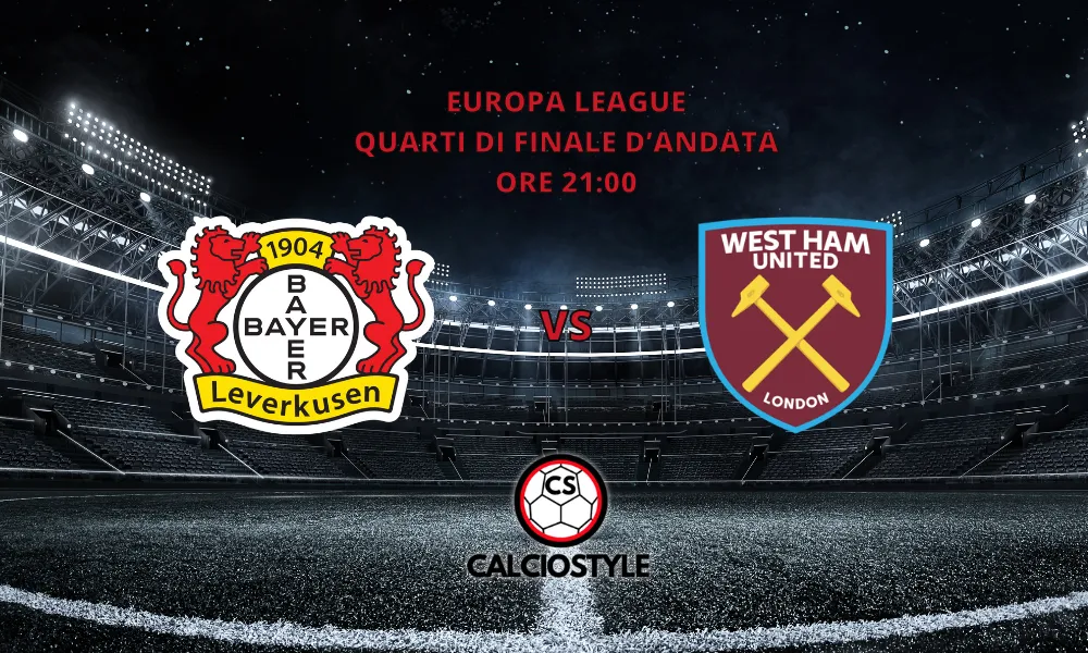 Bayer Leverkusen-West Ham: probabili formazioni e dove vederla