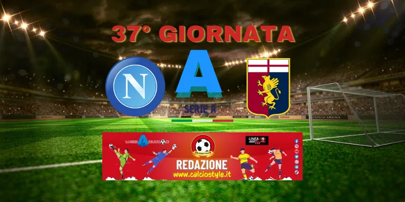 Napoli-Genoa: probabili formazioni e dove vederla