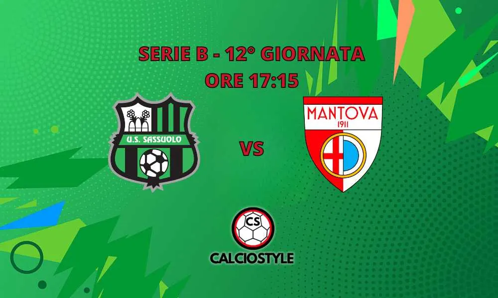Sassuolo-Mantova, le probabili formazioni e dove vederla