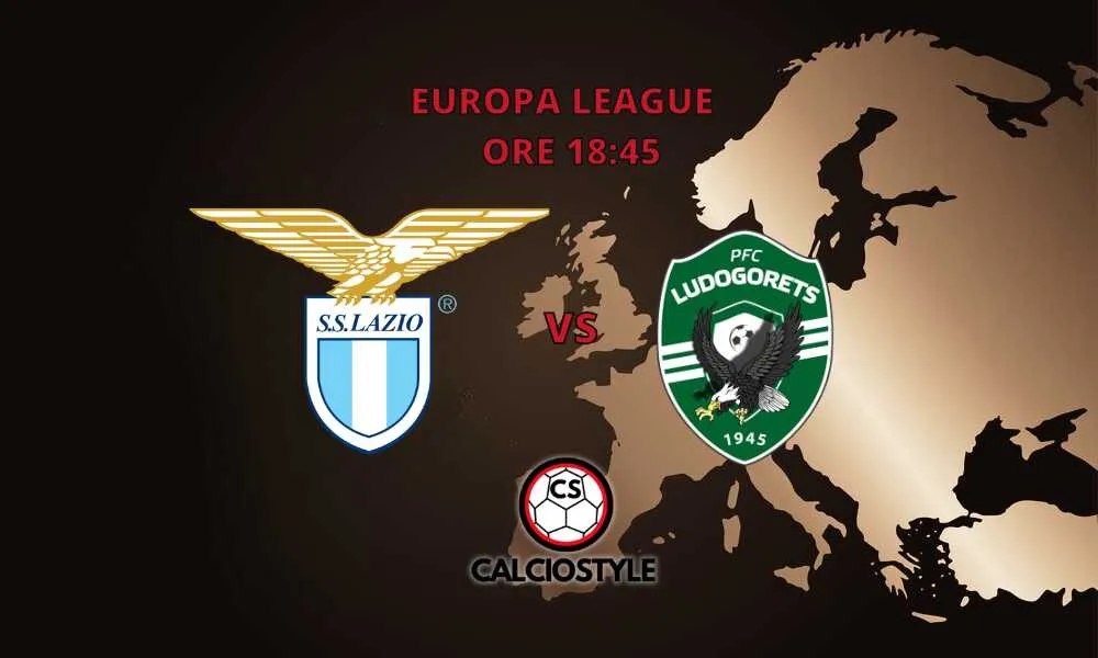 Lazio-Ludogorets, probabili formazioni e dove vederla