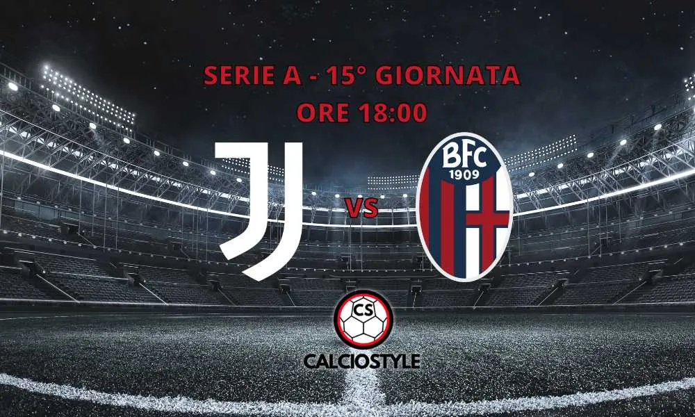 Juventus-Bologna, le ultimissime sulle formazioni