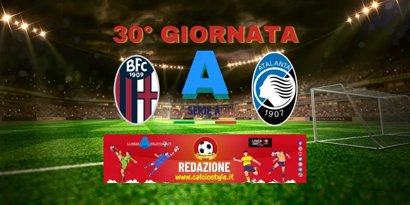 Bologna-Atalanta: probabili formazioni e dove vederla