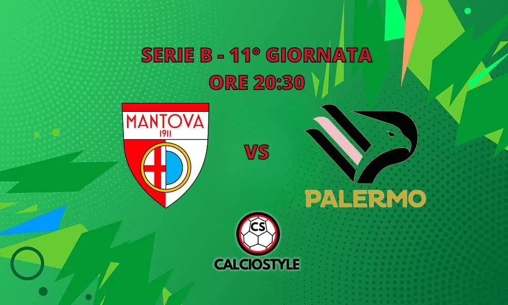 Mantova-Palermo, probabili formazioni e dove vederla