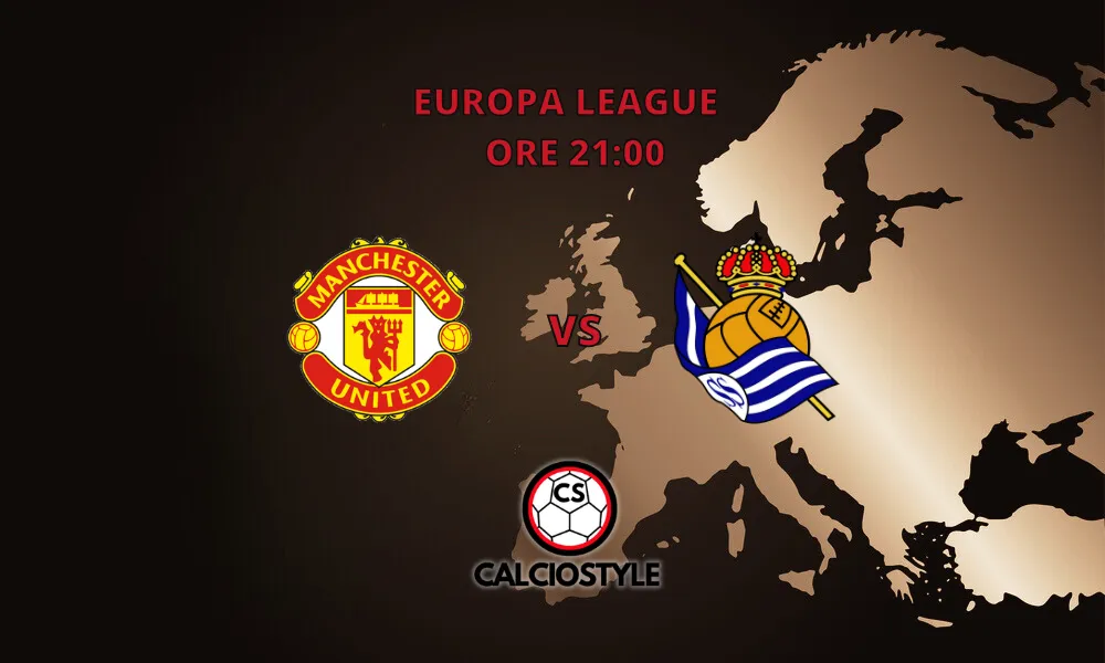 Manchester United-Real Sociedad: probabili formazioni e dove vederla