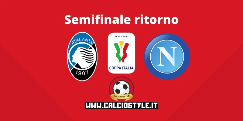 Atalanta-Napoli: probabili formazioni e dove vederla