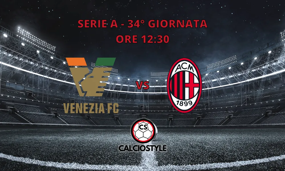 Venezia-Milan, le pagelle: tabellino, cronaca e voti