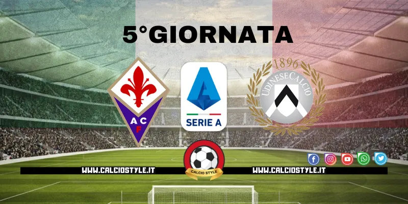 Fiorentina-Udinese: probabili formazioni e dove vederla
