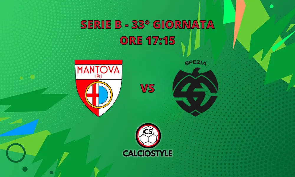 Mantova-Spezia: probabili formazioni e dove vederla