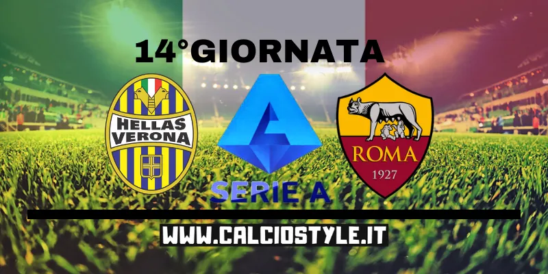 Hellas Verona-Roma: probabili formazioni e dove vederla