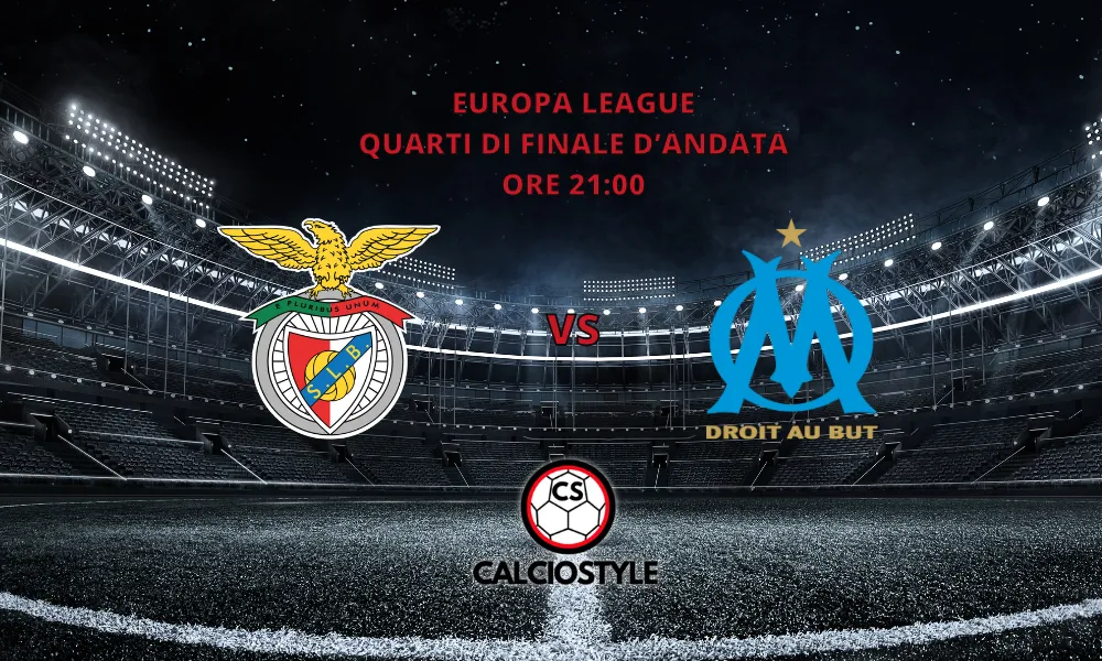Benfica-Marsiglia, probabili formazioni e dove vederla