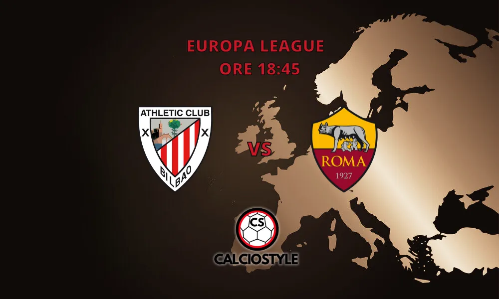 Athletic Bilbao-Roma: probabili formazioni e dove vederla